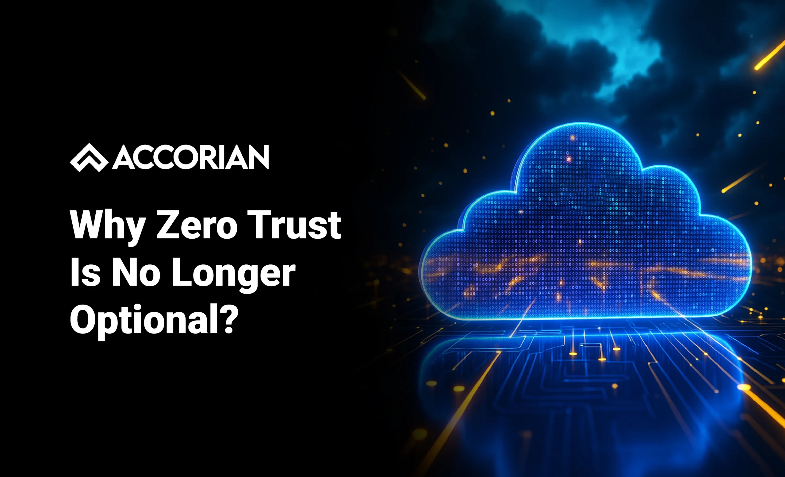 Why Zero Trust Is No Longer Optional?