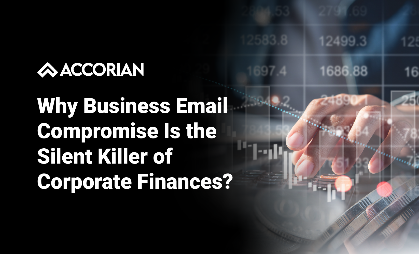 Why Business Email Compromise Is the Silent Killer of Corporate Finances?