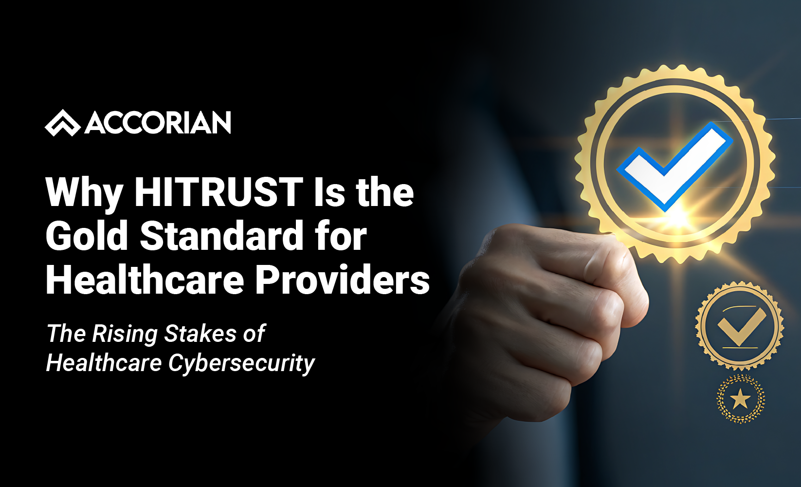 Why HITRUST Is the Gold Standard for Healthcare Providers