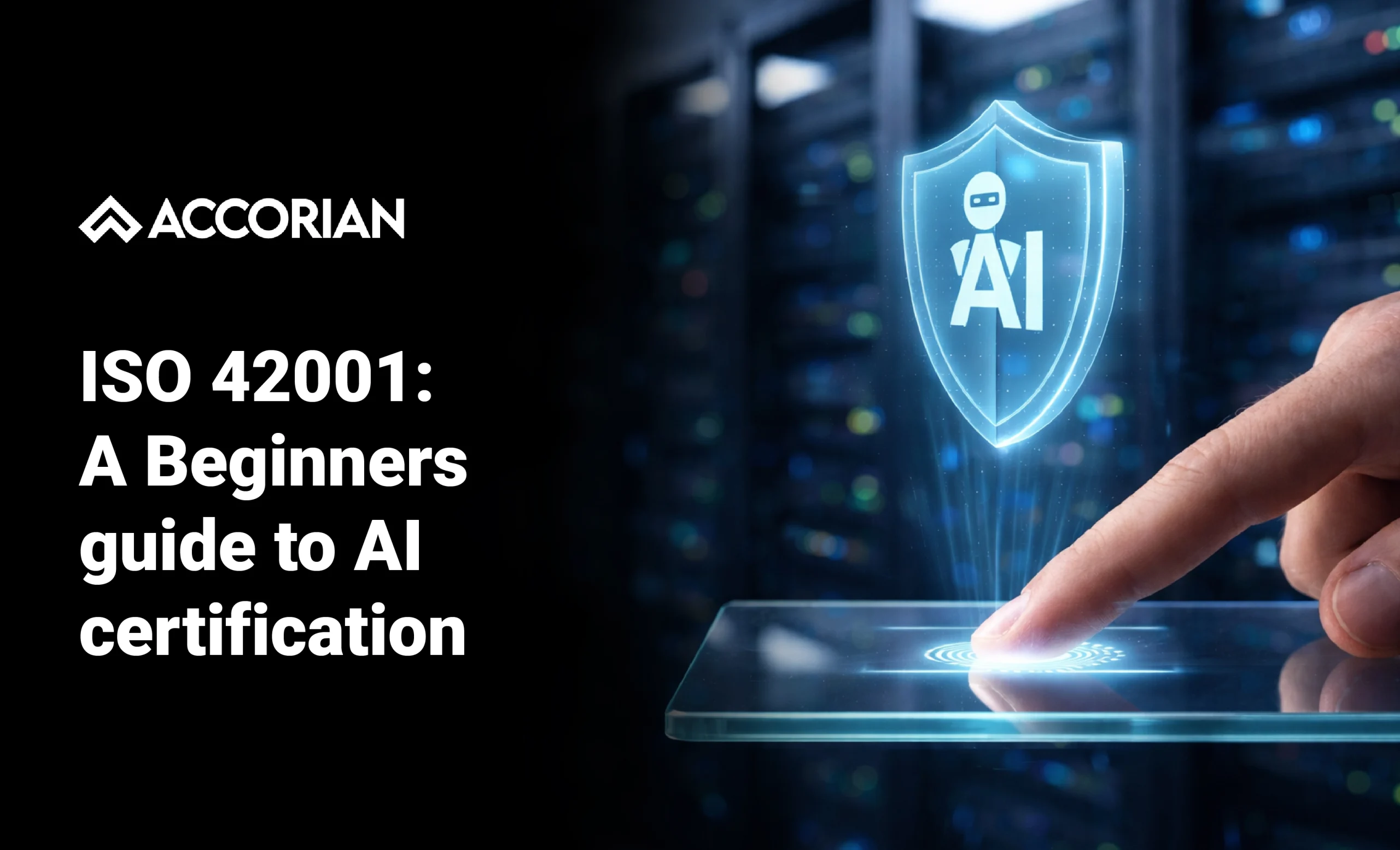 ISO 42001: A Beginners guide to AI certification