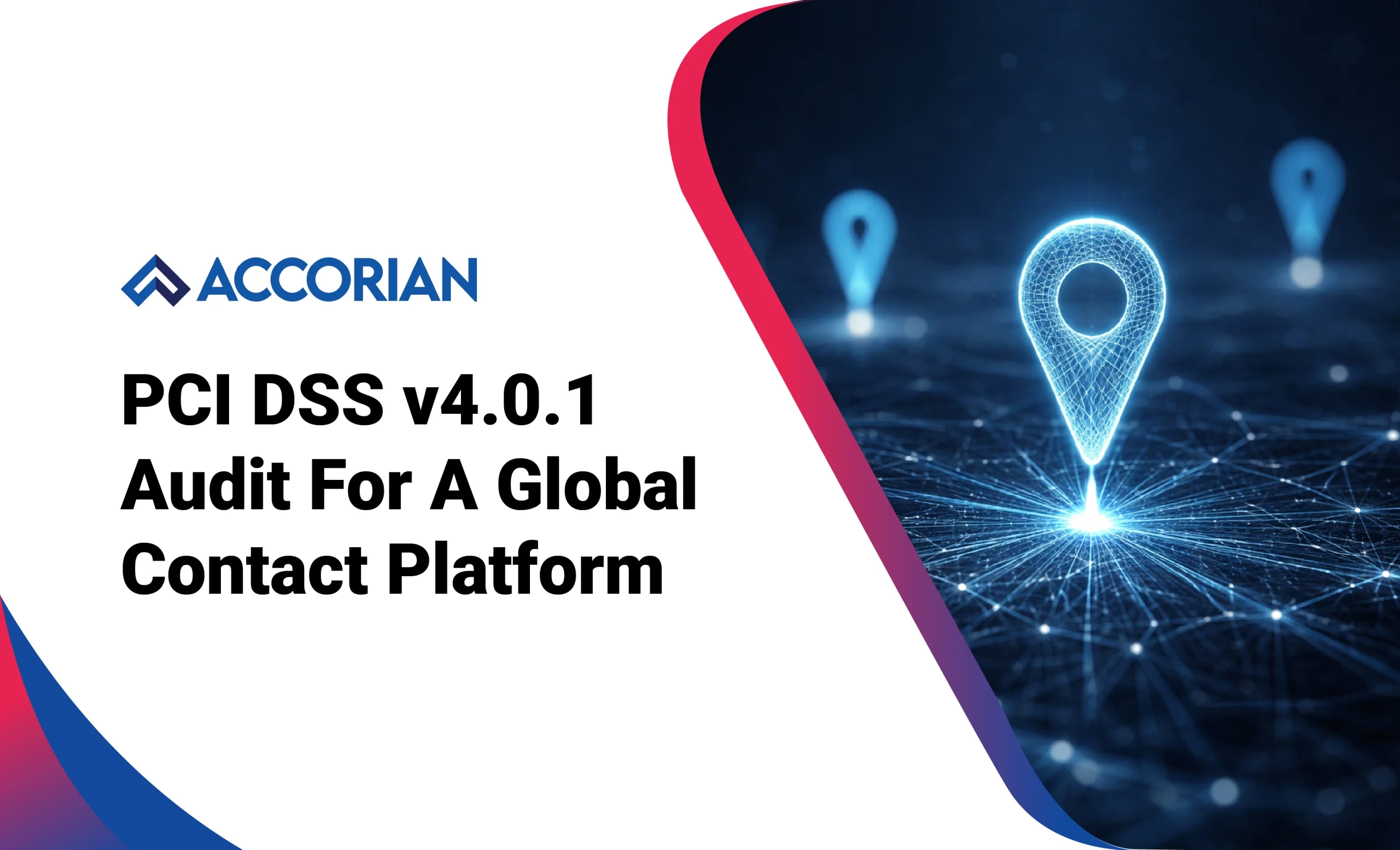PCI DSS v4.0.1 Audit For A Global Contact Platform