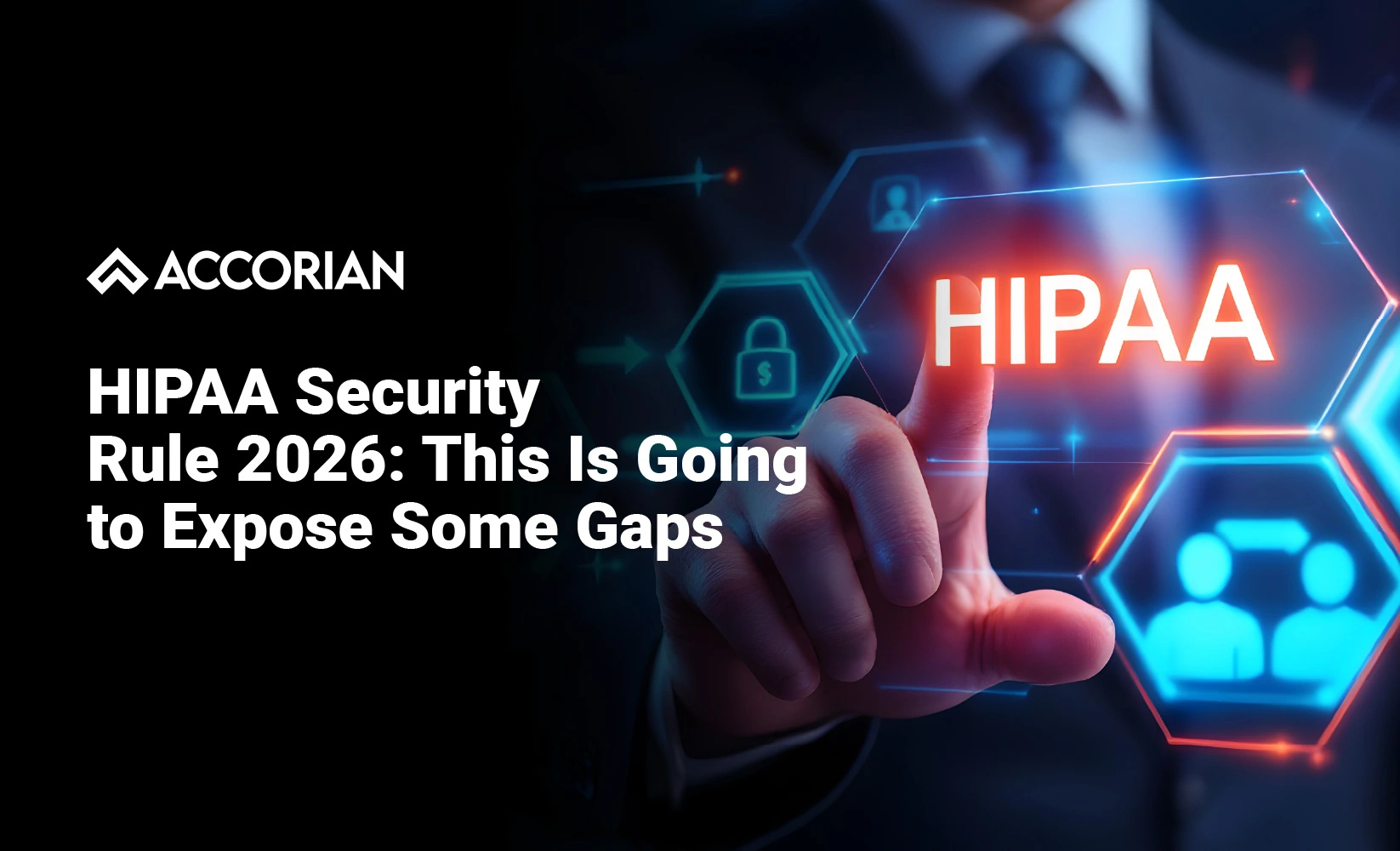 HIPAA Security Rule 2026: This Is Going to Expose Some Gaps