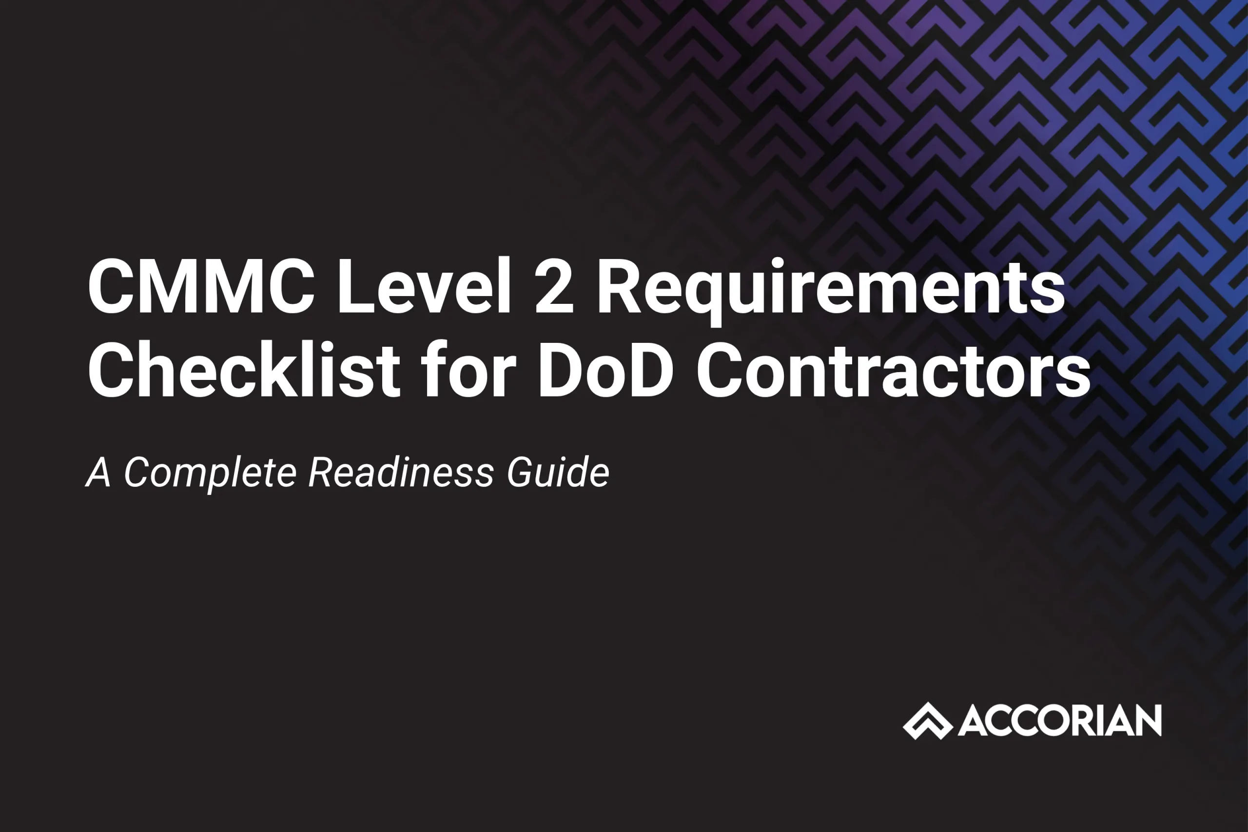 CMMC Level 2 Requirements Checklist for DoD Contractors