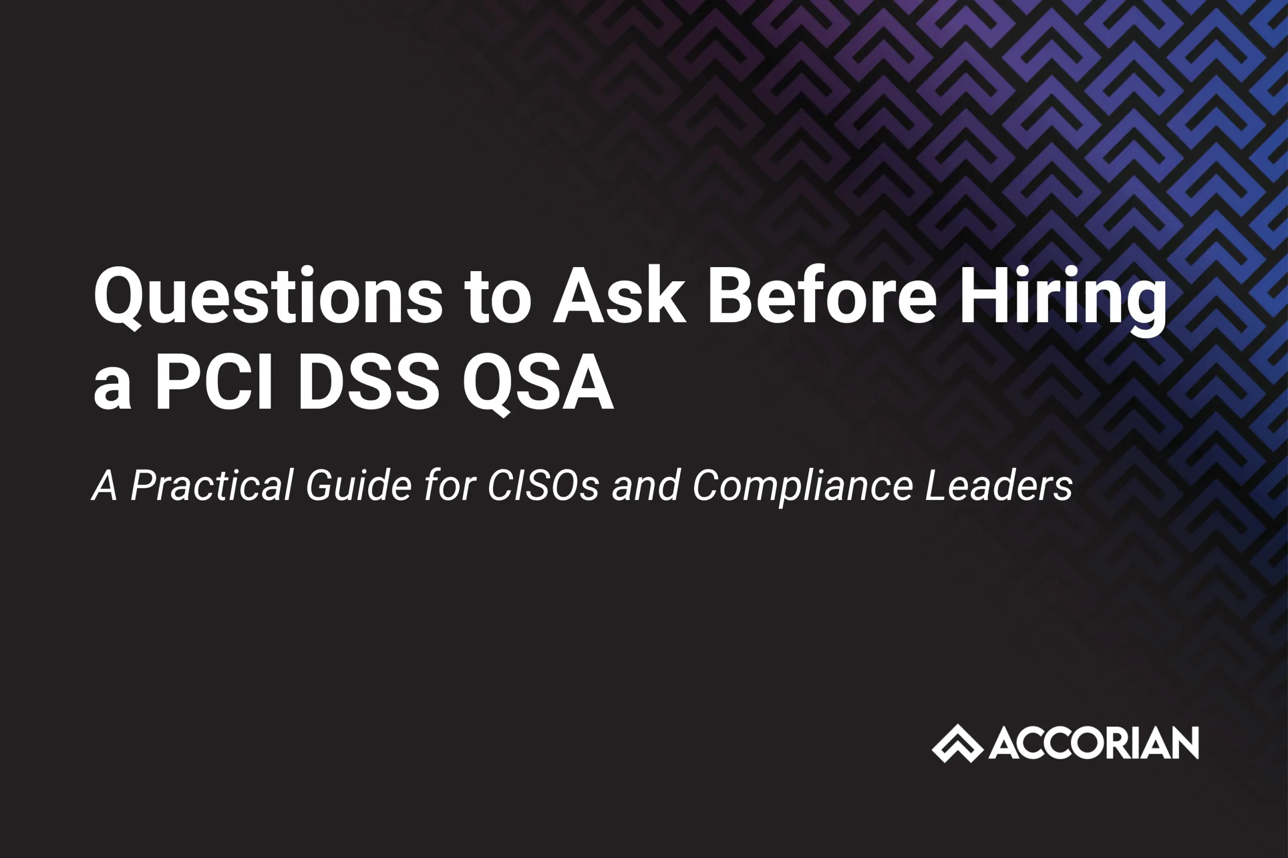 Questions to Ask Before Hiring a PCI DSS QSA