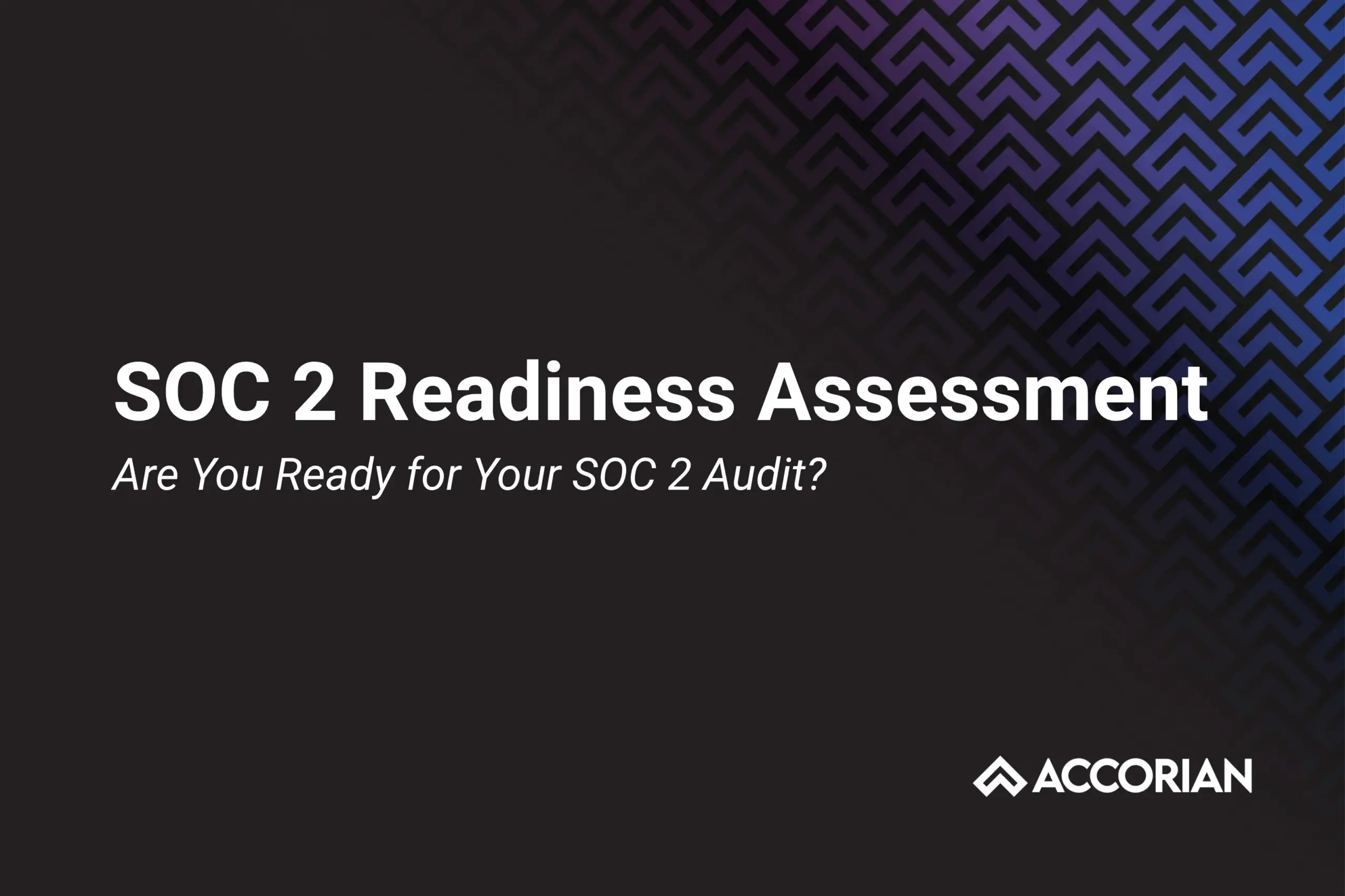 SOC 2 Readiness Assessment