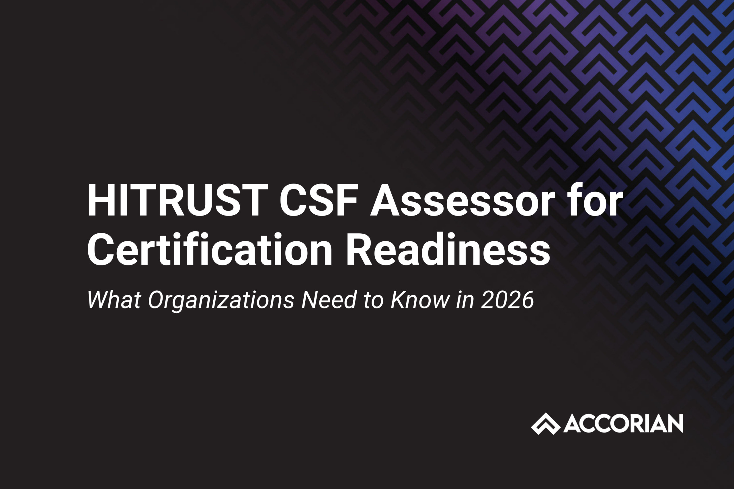 HITRUST CSF Assessor for Certification Readiness