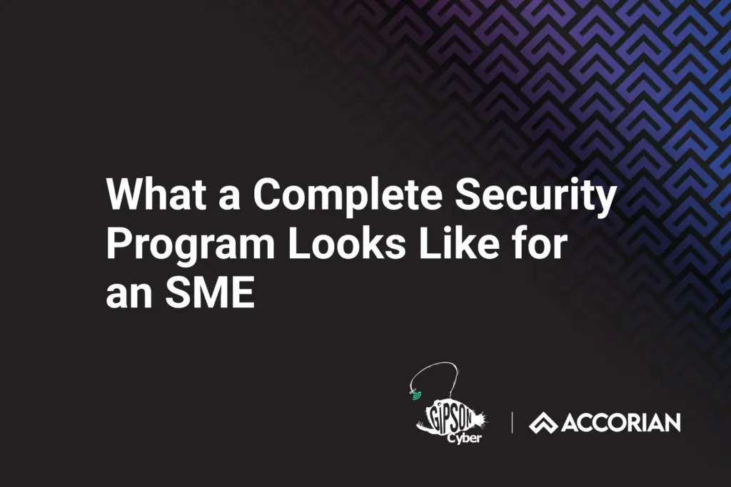 What a Complete Security Program Looks Like for an SME 